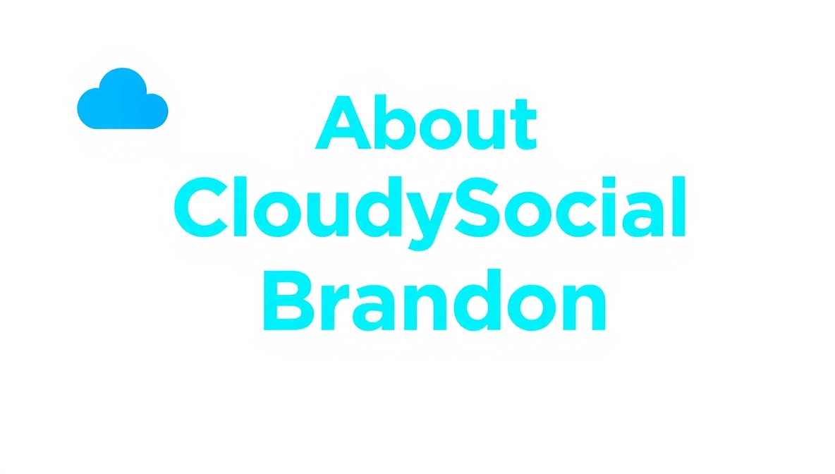 about cloudysocial brandon