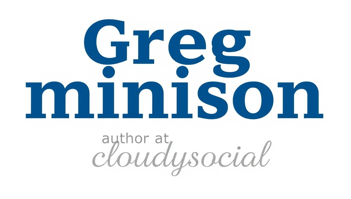 Greg Minison Author at Cloudysocial: A Deep Look into His Work and Influence