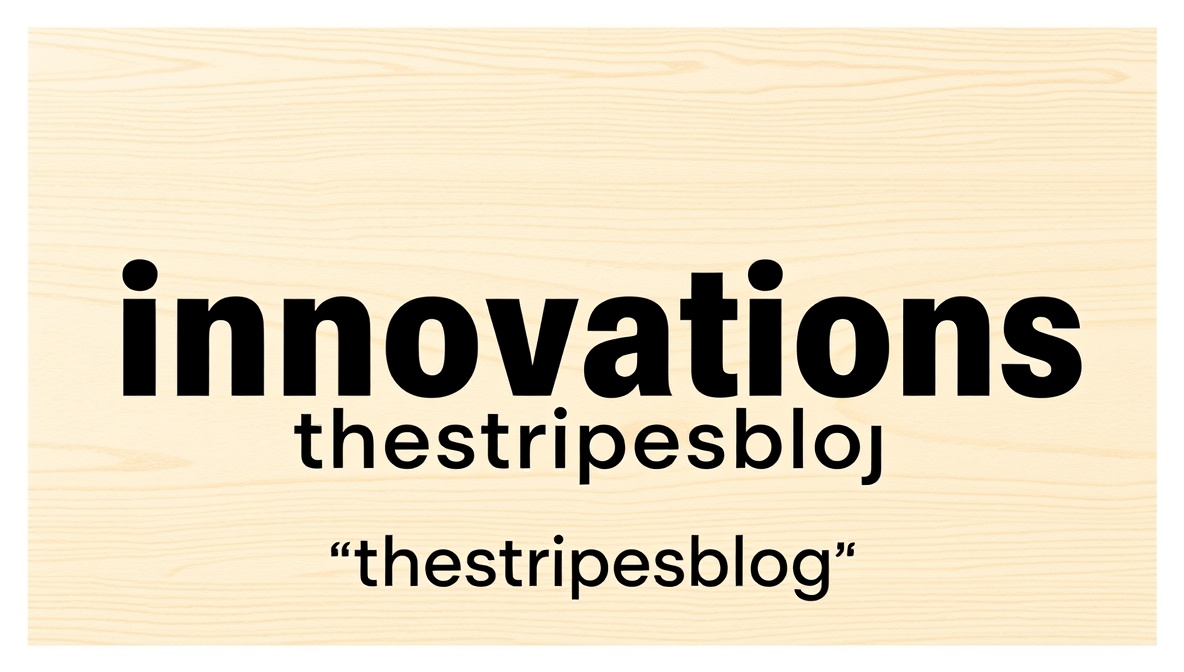 archives innovations thestripesblog