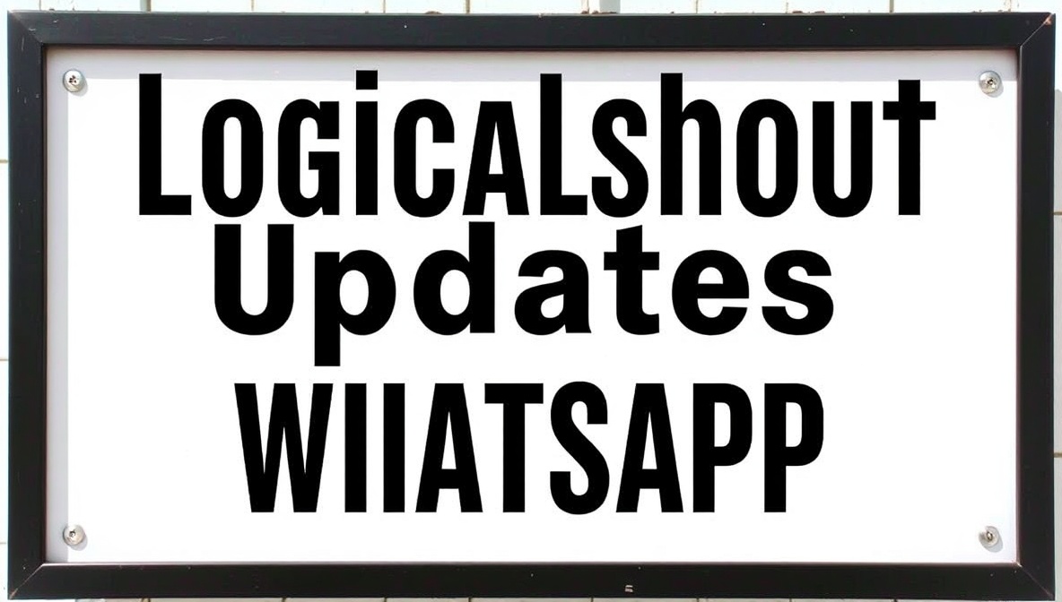 LogicalShout Updates WhatsApp: Exciting Changes Ahead